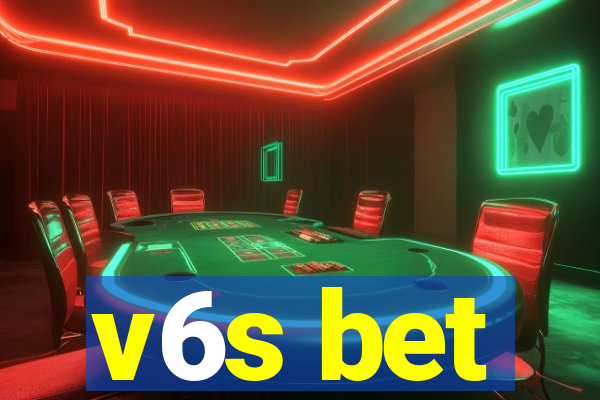 v6s bet